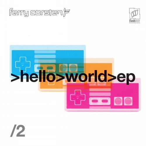 Ferry Corsten - Hello World EP 2
